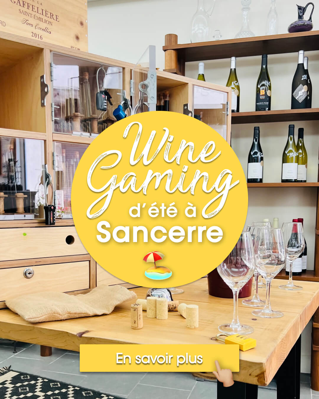 Cliquez sur l'image pour découvrir le Wine Gaming d'été, disponible à Sancerre chez VUE sur Vignes, vinothèque ultra-écoresponsable tenue par Raphaël Guillou.